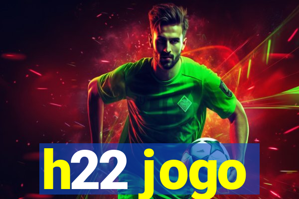 h22 jogo